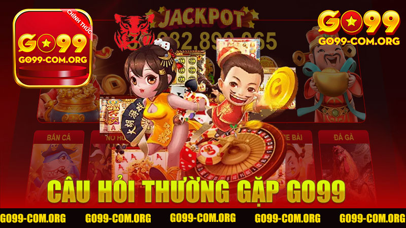 Câu hỏi thường gặp nhà cái Go99 - Giải đáp thắc mắc người chơi