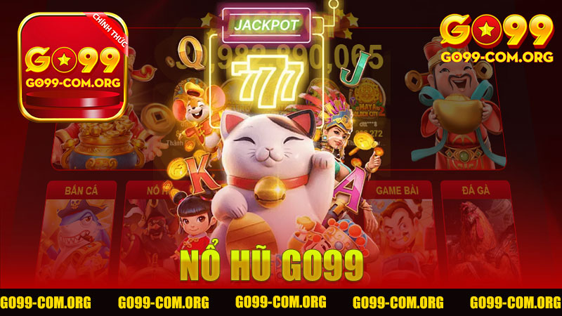 Nổ hũ Go99 - Khám Phá Thế Giới Game Jackpot Online Đầy Hấp Dẫn